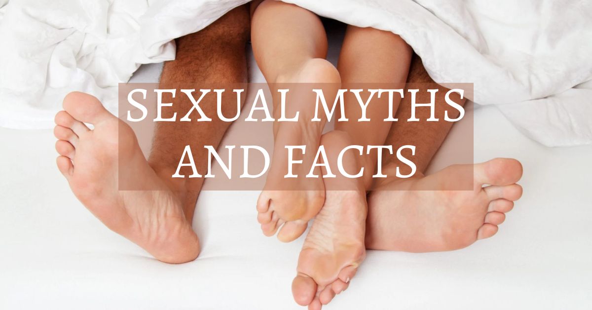 Busting Myths Separating Sexual Health Facts From Fiction Passionciti 